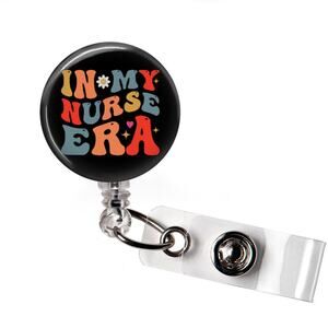 Badge Reel In My Nurse Era Nurse Funny Retractable ID Name Holder